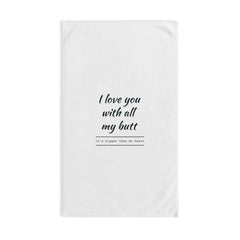 Funny Hand Towel for Kitchen, Unique Gift for Moms, Humor Home Decor, Love Quote Towel, Perfect for Anniversaries, Housewarming