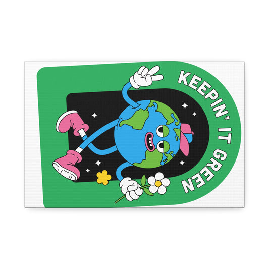 Eco-Friendly Canvas Wall Art, Keepin' It Green Print, Eco Decor, Gift for Nature Lovers, Fun Housewarming, Green Living